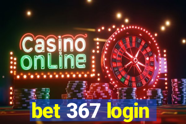 bet 367 login